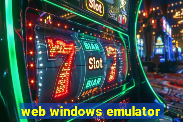 web windows emulator